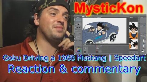 GF17: Reaction & commentary MysticKon speedart Goku Driving a 1968 Mustang
