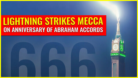 Lightning strikes Mecca on anniversary of Abraham Accords
