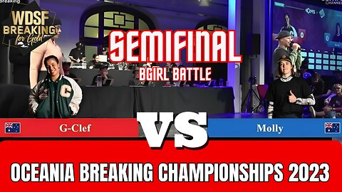 G-CLEF VS MOLLY | SEMIFINAL BGIRL | WDSF OCEANIA BREAKING CHAMPIONSHIPS 2023