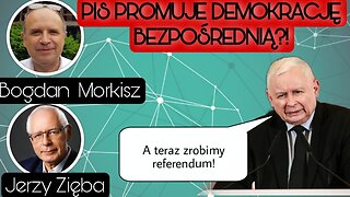 PIS promuje Demokrację Bezpośrednią? - Jerzy Zięba