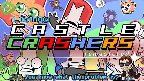 🏰 DasThief's Castle Rampage | Castle Crashers 🎮 - Chaotic Quests and Hilarious Heroics!