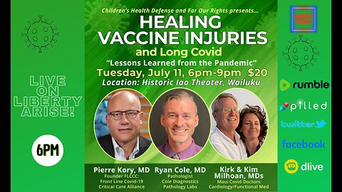 HEALING VACCINE INJURIES LIVE w/ Dr. Pierre Kory, Dr. Ryan Cole, Dr Kirk Milhoan, and Dr Kim Milhoan