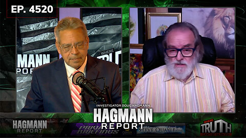 EP. 4520: America is at War with the Living God & Like the Roman Empire Before Us - Our End is Here | Steve Quayle Joins Doug Hagmann | The Hagmann Report | September 7, 2023