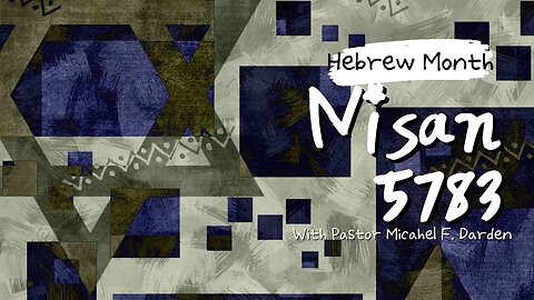 The Month of Nisan 5783