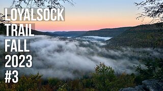 Fall Thru Hike of the Loyalsock Trail 2023 Part 3 - 25 Beautiful Miles To The End