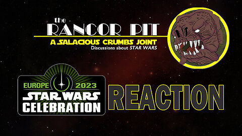 THE RANCOR PIT: Discussing STAR WARS Celebration News | All-Star Panel