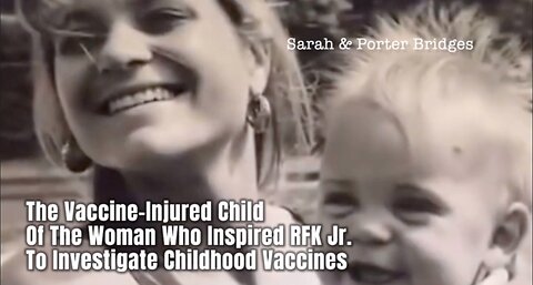 The Vaccine-Injured Child Of The Woman Who Inspired RFK Jr. To Investigate Childhood Vaccines