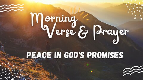 Morning Verse & Prayer - Peace in God's Promises