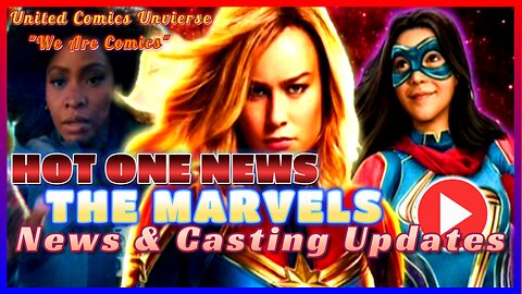 HOT ONE NEWS: The Marvels Casting, News & Latest Updates! ft. JoninSho "We Are Hot"