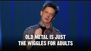 Old Metal is Just The Wiggles for Adults