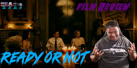 Ready Or Not Film Review