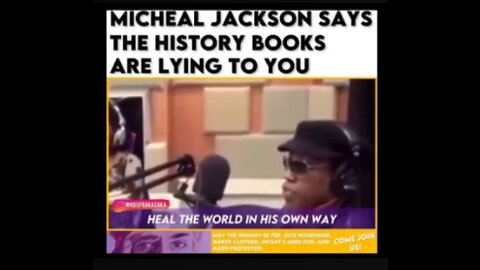 MICHAEL JACKSON - THE HISTORY BOOKS ARE LYING TO YOU!!!