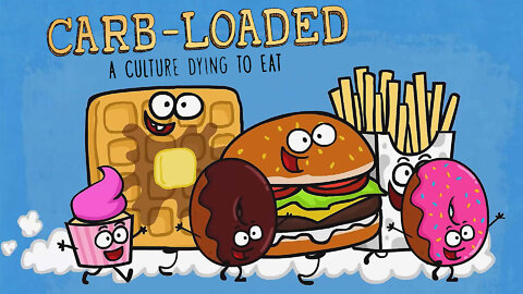 Carb Loaded: A Culture Dying to Eat | Epoch Cinema | Trailer
