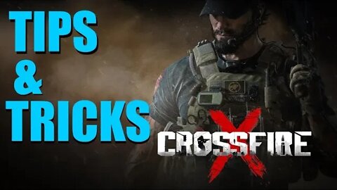 Crossfire X Classic Tips & Tricks