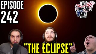 Episode 242 "The Eclipse"