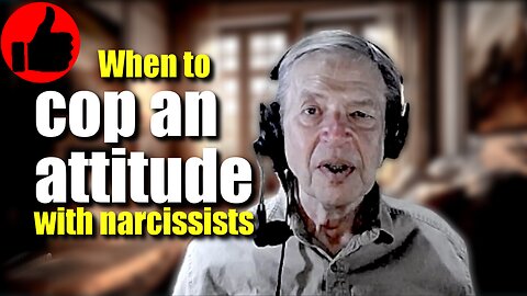 Leave narcissists stupefied, dazed, and bewildered