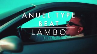 LAMBO - ANUEL TYPE BEAT | LATIN TRAP ESTILO ANUEL AA