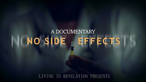 No Side Effects Documentary