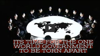 IT'S TIME TO TEAR THE ONE WORLD GOVERNMENT APART