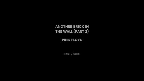 Pink Floyd - Another brick in the wall (Base/Solo)