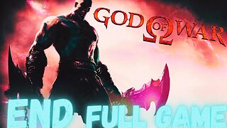 GOD OF WAR Gameplay Walkthrough Finale & Ending FULL GAME