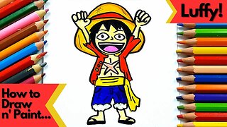 How to Draw and Paint Monkey D. Luffy from One Piece