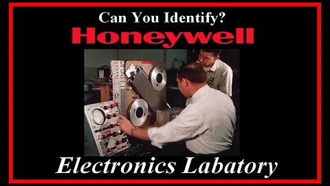 Can You Identify this Honeywell Electronics Lab? (SILENT Film temporary upload) vintage technology