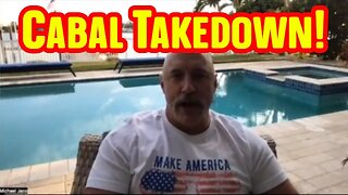 Michael Jaco HUGE Intel: Cabal Takedown!