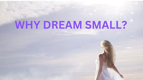 JARED RAND asks us: WHY DREAM SMALL? ~ 04-07-24 # 2139