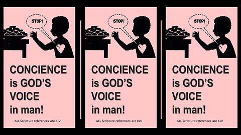 CONCIENCE is GOD'S VOICE in man!