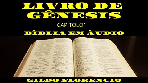 BÍBLIA EM VIDEO COM ÁUDIO E XPOSIÇÃO DOS VERSICULOS - GÊNESIS CAPITULO 01