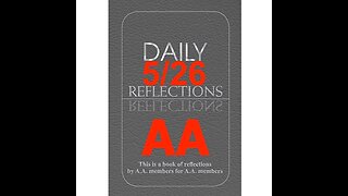 Daily Reflections – May 26 – A.A. Meeting - - Alcoholics Anonymous - Read Along