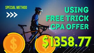$1358.77 With CPA Offers Using FREE TRICK, CPA Marketing, Promote CPA Offers, Earn Money Online