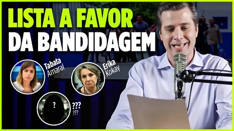 A Lista a favor da BANDIDAGEM