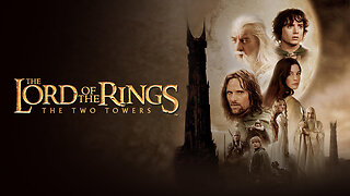 The Lord of the Rings: The Two Towers (2002) | Official Trailer