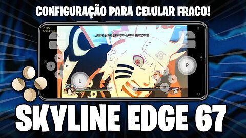 SKYLINE EDGE 67 | Melhorias de PERFORMANCE! | Como Configurar Skyline Edge em celulares FRACOS!