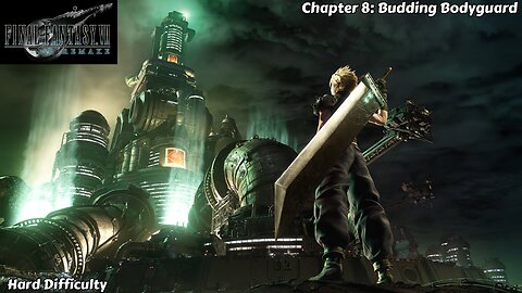 Final Fantasy VII Remake - Chapter 8 - Budding Bodyguard