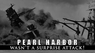 Pearl Harbor Wasn't a Surprise Attack!