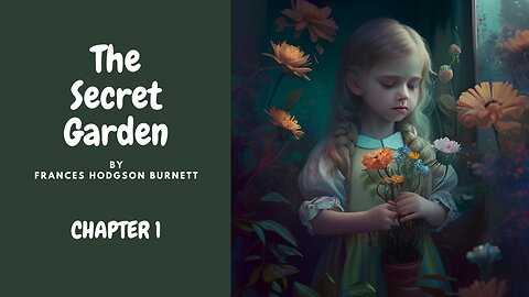 Exploring "The Secret Garden" Chapter 1 | Classic English Literature for Children