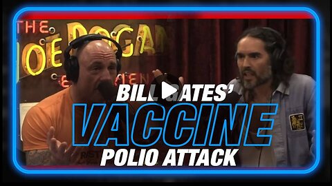 Russell Brand Exposes Bill Gates' Vaccine Polio Attack