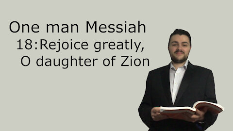 One man Messiah - Rejoice greatly, O daughter of Zion - Handel