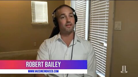 Filmmaker Robert Bailey talks about his film: Vaccine Induced