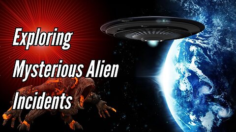 Exploring Mysterious Alien Incidents | Research Khor