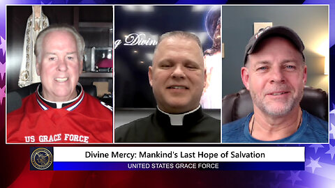 Divine Mercy - Mankind's Last Hope of Salvation!