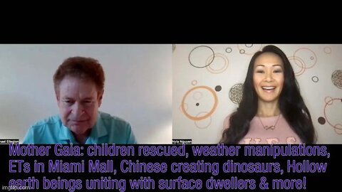 Mother Gaia: children rescued, weather manipulations, ETs in Miami Mall, Chinese creating dinosaurs
