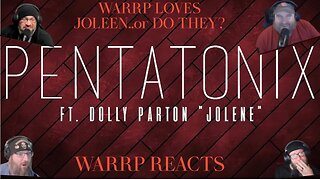 WARRP LOVES JOLEEN!!! or DO THEY?! WARRP REACTS TO PENTATONIX FT. DOLLY PARTON