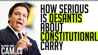 How serious is DeSantis about passing Constitutional Carry