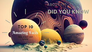 Top 10 Amazing Facts You Might Not Know 😲