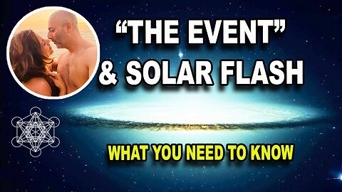 “The Event”/"Solar Flash" & how Glastonbury & Australia will trigger a mass awakening
