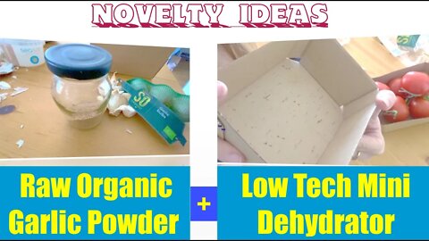 Ultra Low Tech DIY EASY Mini Dehydrator + True Raw Organic Enzymes Rich Garlic Powder